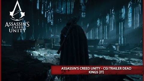 Assassins creed unity trailer dead kings it