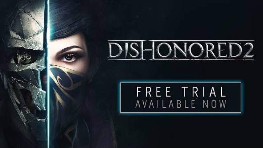 Dishonored 2, disponibile la versione di prova per Pc e console