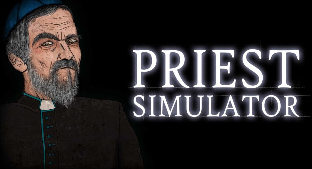 Priest Simulator arriverà nel 2019