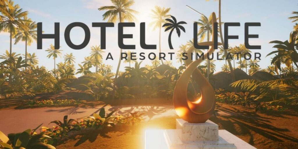 Presentato Hotel Life – A Resort Simulator